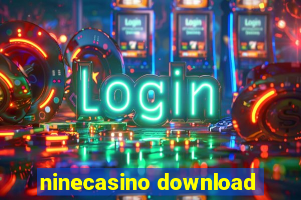 ninecasino download