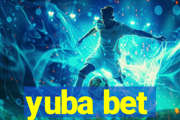 yuba bet