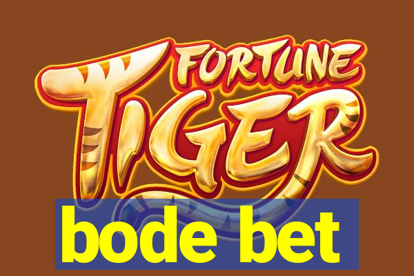 bode bet