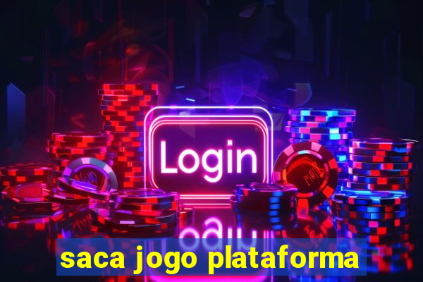 saca jogo plataforma