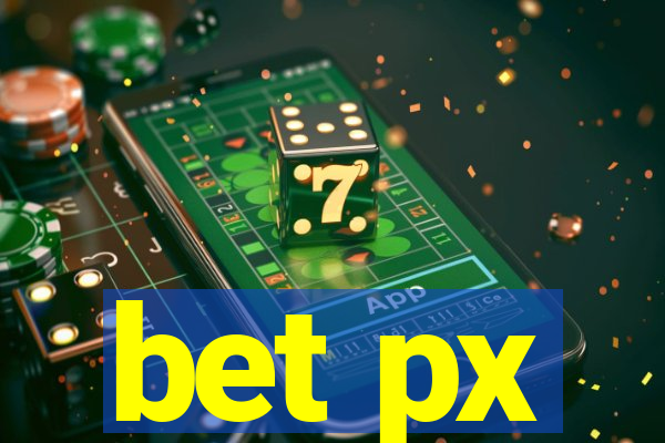 bet px