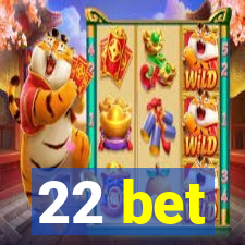 22 bet