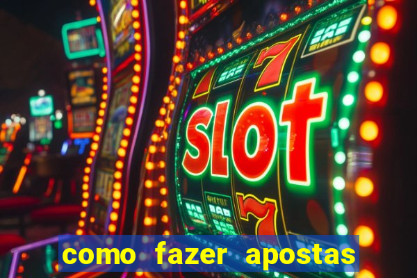 como fazer apostas online em jogos de futebol