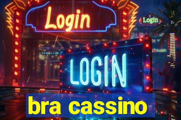 bra cassino