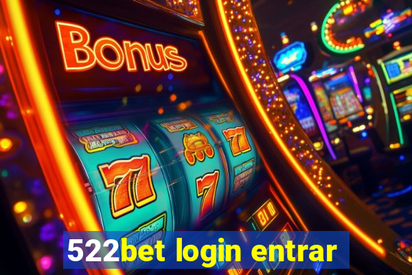 522bet login entrar