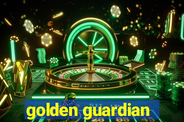 golden guardian