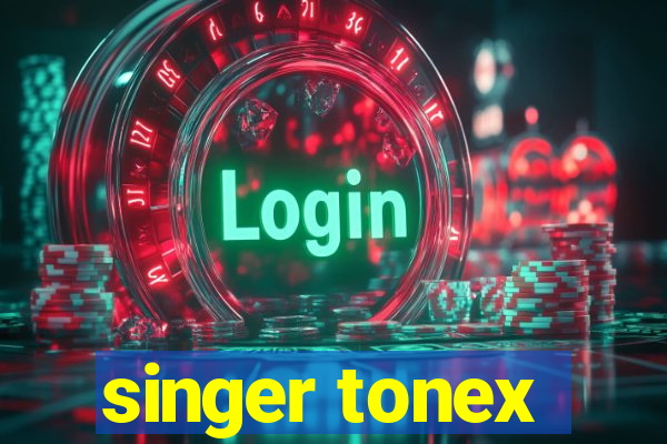 singer tonex