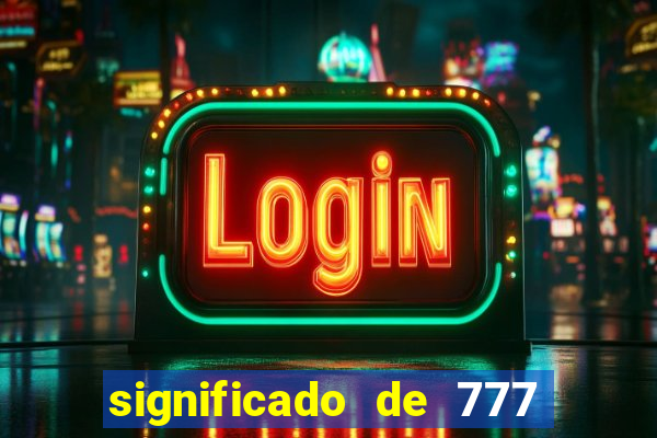 significado de 777 no crime