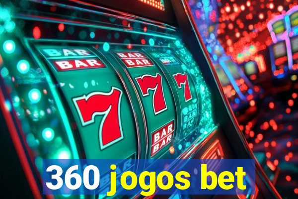 360 jogos bet