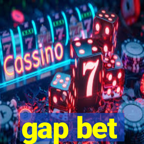 gap bet