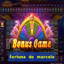 fortuna do marcelo do fluminense