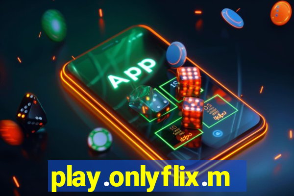 play.onlyflix.me/login