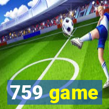 759 game