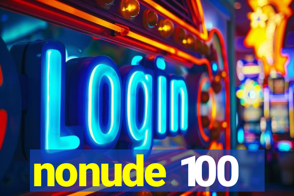 nonude 100