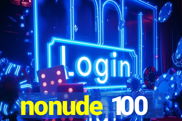 nonude 100