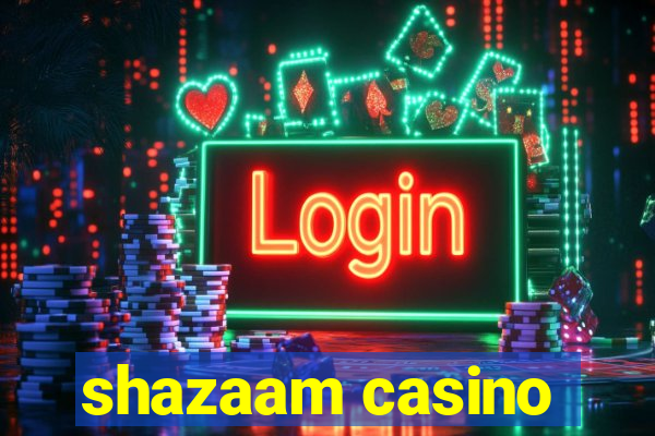 shazaam casino