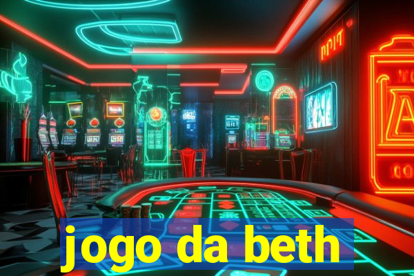 jogo da beth