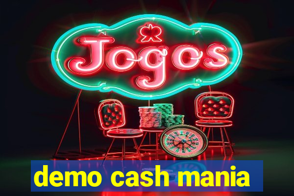 demo cash mania