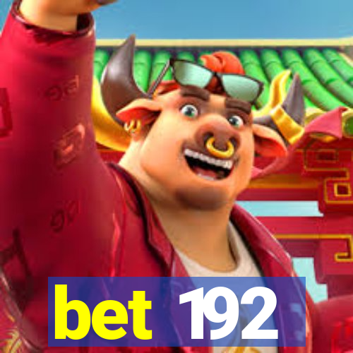 bet 192