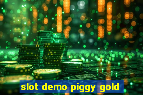 slot demo piggy gold