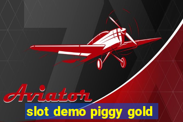 slot demo piggy gold