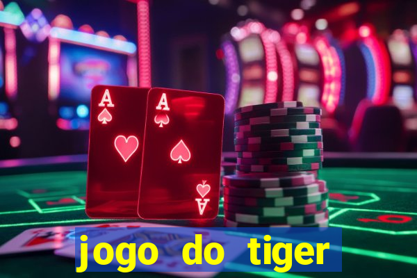 jogo do tiger bonus gratis