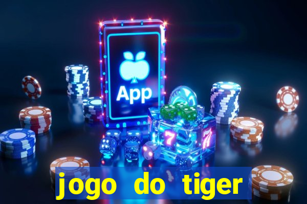 jogo do tiger bonus gratis