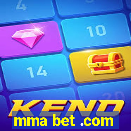 mma bet .com