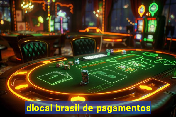 dlocal brasil de pagamentos