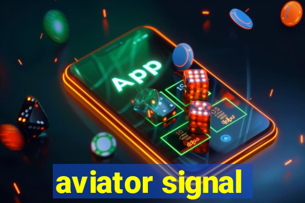 aviator signal