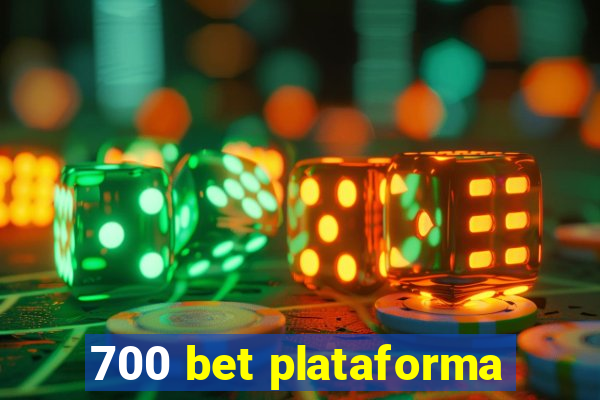 700 bet plataforma