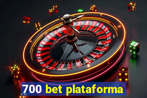 700 bet plataforma