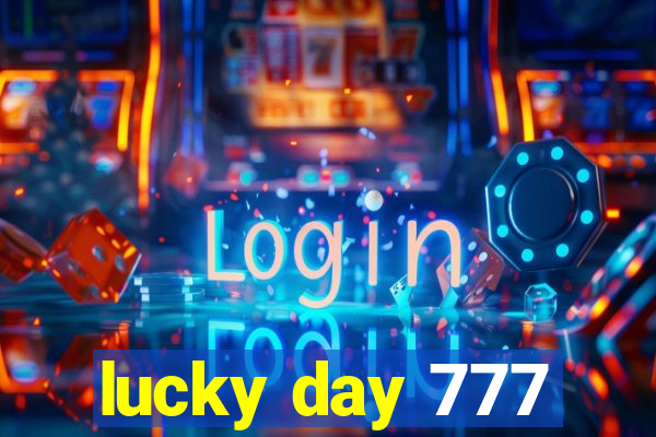 lucky day 777