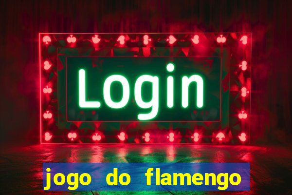 jogo do flamengo rede canais