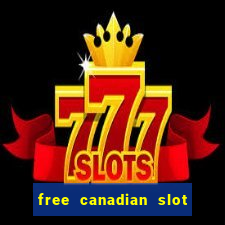 free canadian slot machine games