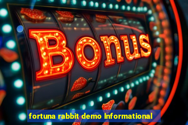 fortuna rabbit demo Informational