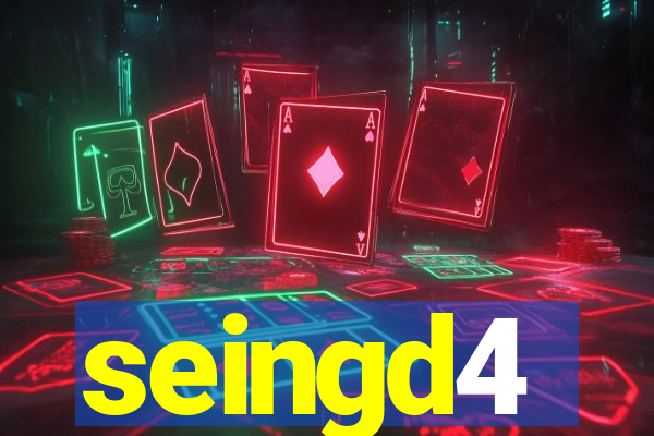 seingd4