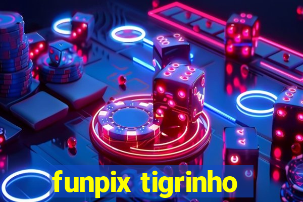 funpix tigrinho