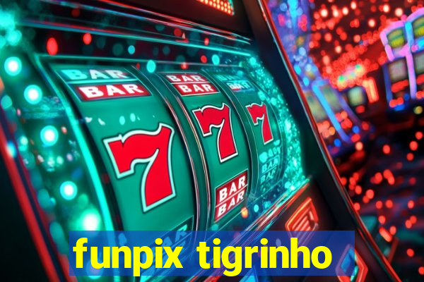 funpix tigrinho