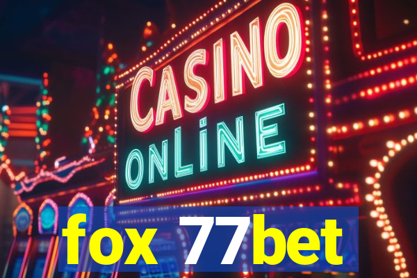 fox 77bet