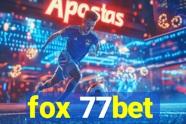 fox 77bet