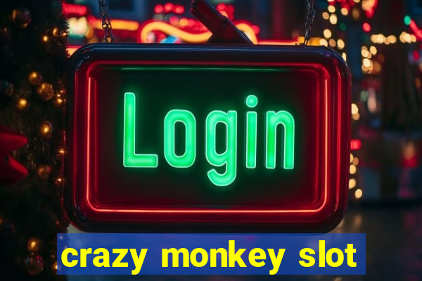 crazy monkey slot