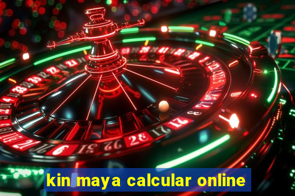 kin maya calcular online