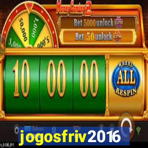 jogosfriv2016