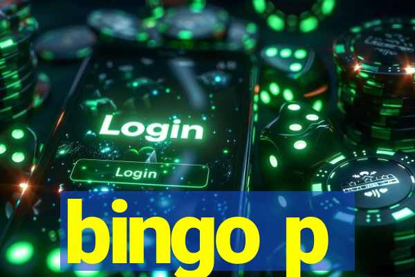 bingo p