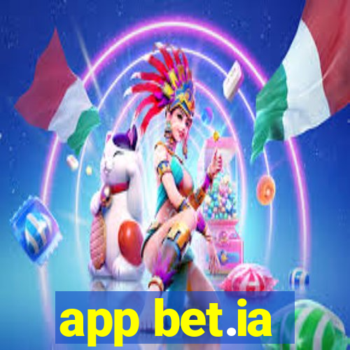 app bet.ia