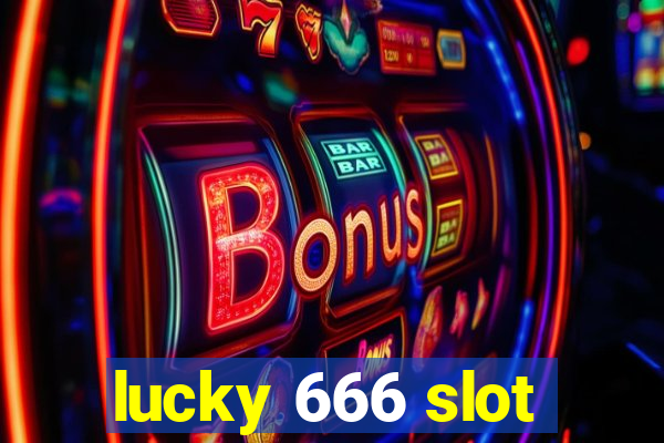 lucky 666 slot