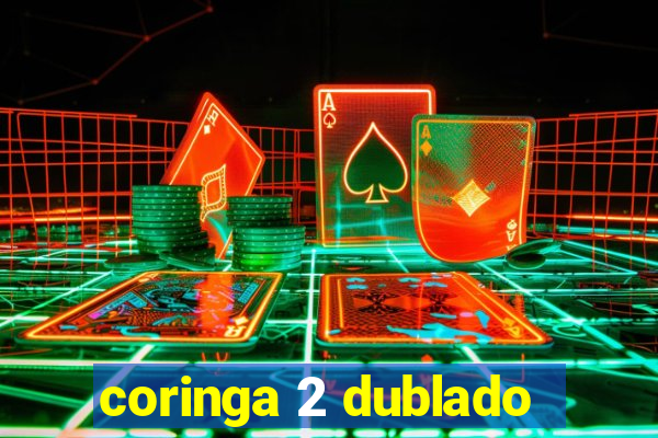 coringa 2 dublado