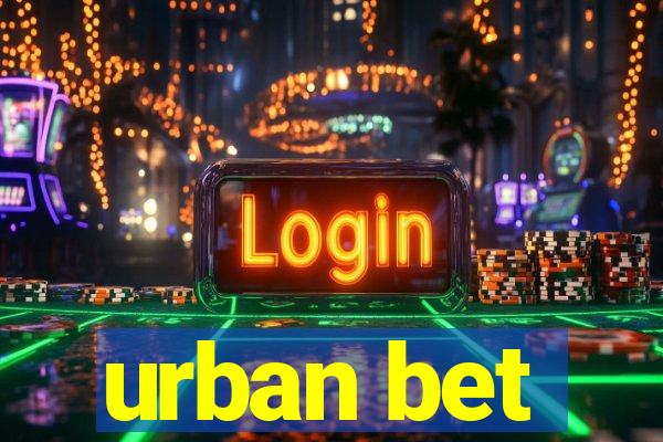 urban bet