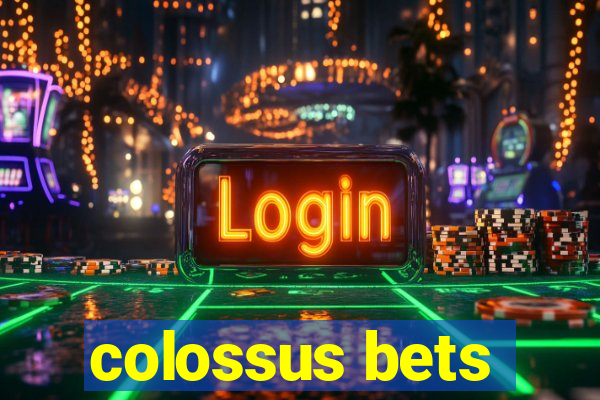 colossus bets